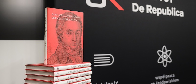 Instytut De Republica wydał wyjątkową monografię polskiego hymnu