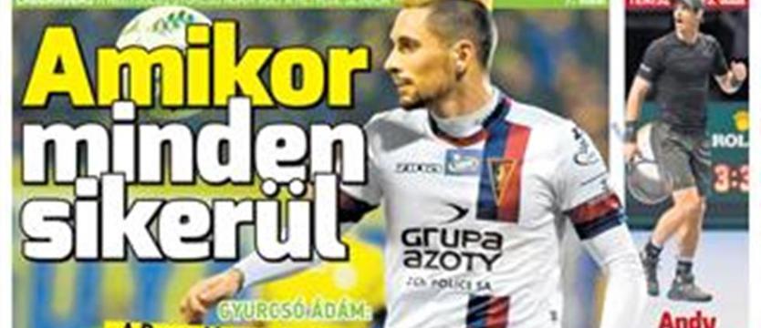 Piłka nożna. Gyurcso na czołówkach węgierskich gazet