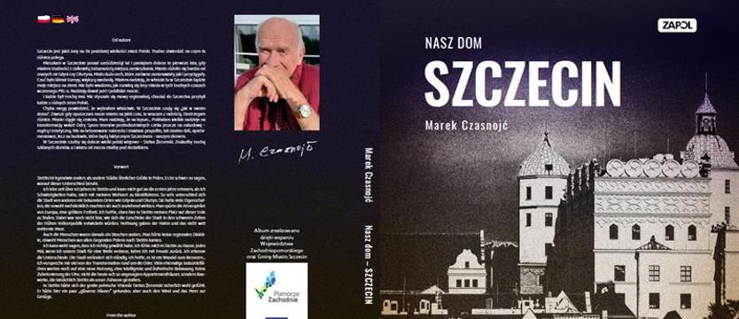 „Nasz dom Szczecin”. Nowy album Marka Czasnojcia