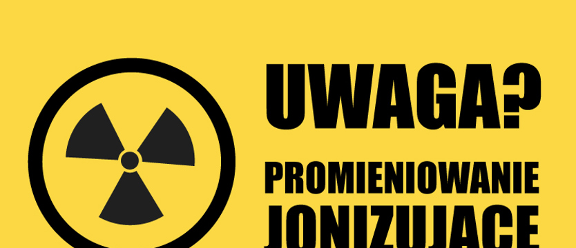 Promieniowanie jonizujące – czy szkodliwe?