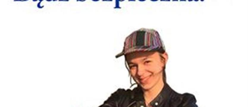 Bezpieczna Nastolatka. Akcja warta uwagi