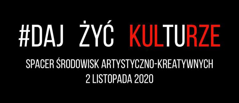 Artyści będą protestować w poniedziałek. To akcja pn. "Daj żyć kulturze"