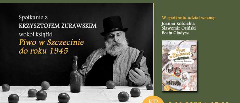 Dziennikarz "Kuriera" opowie o historii szczecińskiego piwa