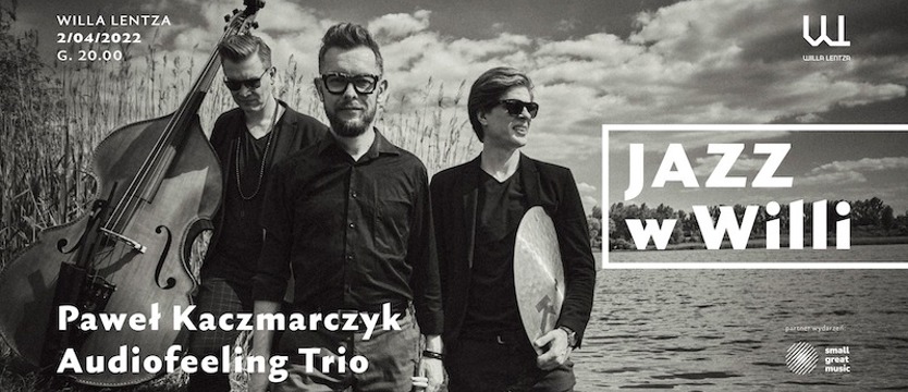 Jazz w Willi Lentza. Nowy cykl muzyczny
