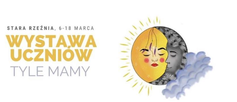 "Tyle mamy" - wystawa szczecińskich licealistów