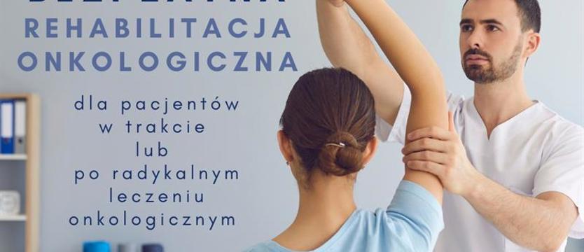 Dla pół tysiąca pacjentów onkologicznych. Rehabilitują, by pomóc wrócić do pracy