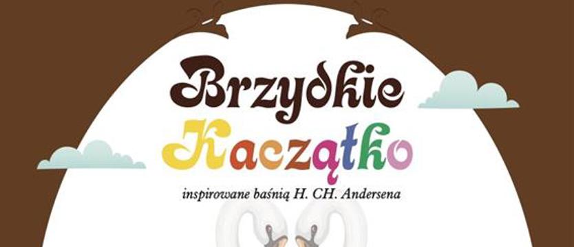 Brzydkie kaczątko, czyli opowieść o wewnętrznym pięknie