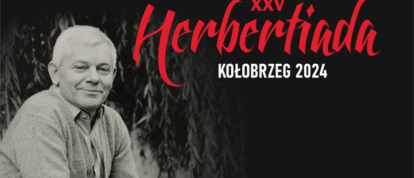 Dwudziesta piąta „Herbertiada”. Kołobrzeg znów gościć będzie miłośników Księcia Poetów