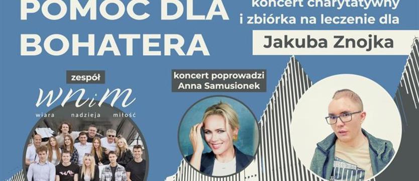 Pomóżmy w rehabilitacji Jakuba Znojka. W sobotę koncert