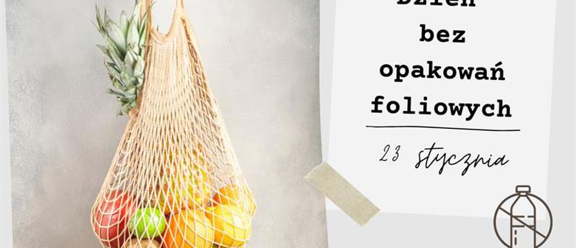 Dzień bez plastiku może być pretekstem. Porzuć lub chociaż ogranicz