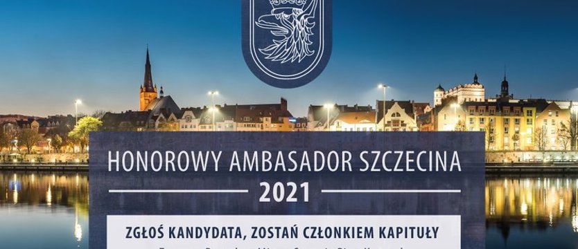 Honorowy Ambasador Szczecina 2021. Ruszyły zgłoszenia