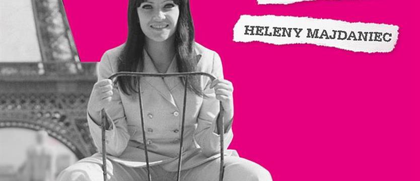 Paryż Heleny Majdaniec